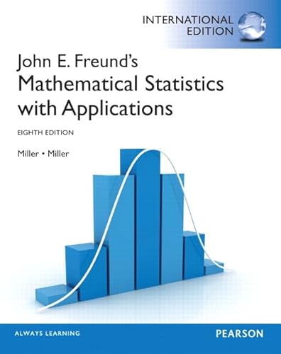 9780321904409: John E. Freund's Mathematical Statistics with Applications:International Edition