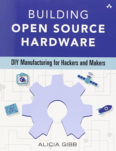 Stock image for Building Open Source Hardware: DIY Manufacturing for Hackers and Makers for sale by GoldBooks