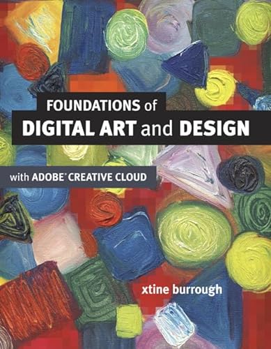 9780321906373: Foundations of Digital Art and Design with the Adobe Creative Cloud (Voices That Matter)