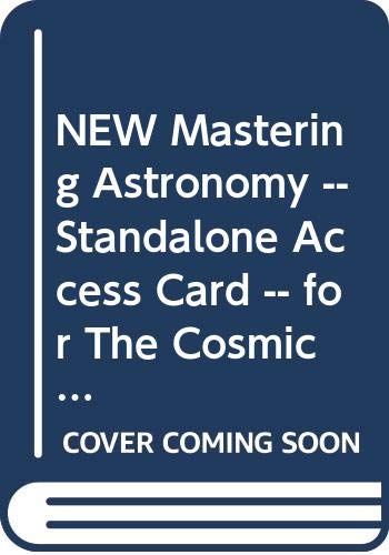NEW Mastering Astronomy -- Standalone Access Card -- for The Cosmic Perspective (9780321906946) by Bennett, Jeffrey O.; Donahue, Megan O.; Schneider, Nicholas; Voit, Mark