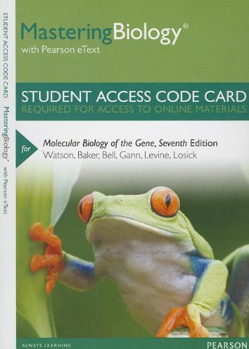 Mastering Biology with Pearson eText -- Standalone Access Card -- for Molecular Biology of the Gene (7th Edition) (Mastering Biology (Access Codes)) (9780321906991) by Watson, James D.; Baker, Tania A.; Bell, Stephen P.; Gann, Alexander; Levine, Michael; Losick, Richard