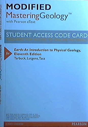 Modified MasteringGeology with Pearson eText -- ValuePack Access Card -- for Earth: An Introduction to Physical Geology (9780321907059) by Edward J. Tarbuck