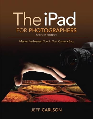 Imagen de archivo de The iPad for Photographers: Master the Newest Tool in your Camera Bag a la venta por WorldofBooks