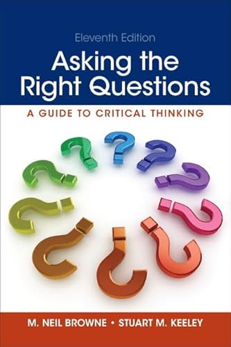 Imagen de archivo de Asking the Right Questions (11th Edition) a la venta por BooksRun