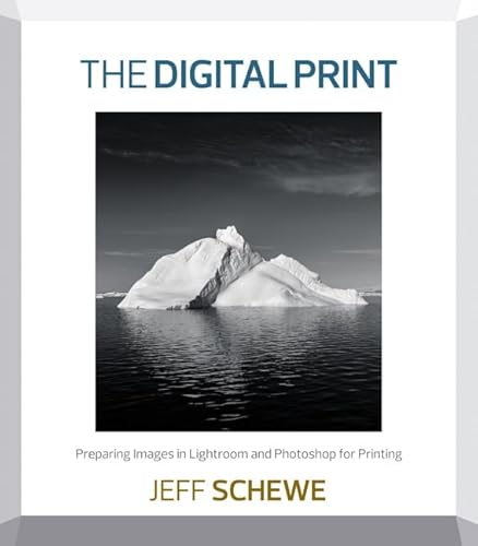 Imagen de archivo de The Digital Print : Preparing Images in Lightroom and Photoshop for Printing a la venta por Better World Books