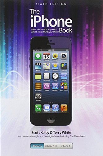 Stock image for The IPhone Book : Covers IPhone 5, IPhone 4S, and IPhone 4 for sale by Better World Books