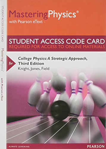 Stock image for Mastering Physics with Pearson eText -- Standalone Access Card -- for College Physics: A Strategic Approach (3rd Edition) for sale by Bulrushed Books
