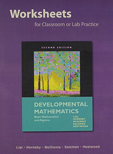 Worksheets for Classroom or Lab Practice for Developmental Mathematics Plus MyMathLab -- Access Card Package (2nd Edition) (9780321911087) by Lial, Margaret L.; Hornsby, John E.; McGinnis, Terry; Salzman, Stanley; Hestwood, Diana