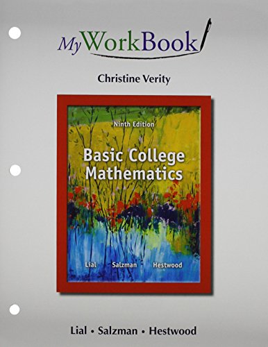 MyWorkBook for Basic College Mathematics Plus NEW MyLab Math with Pearson eText -- Access Card Package (9780321915801) by Lial, Margaret L.; Salzman, Stanley A.; Hestwood, Diana L.