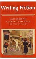 Writing Fiction and NEW MyLiteratureLab -- Access Card Package (8th Edition) (9780321916358) by Burroway, Janet; Stuckey-French, Elizabeth; Stuckey-French, Ned