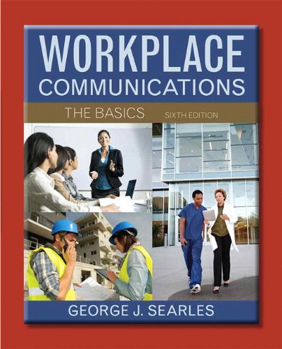 Imagen de archivo de Workplace Communications: The Basics (6th Edition) a la venta por BooksRun