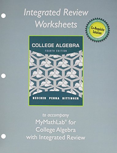 9780321917867: Integrated Review Worksheets for College Algebra with Integrated Review