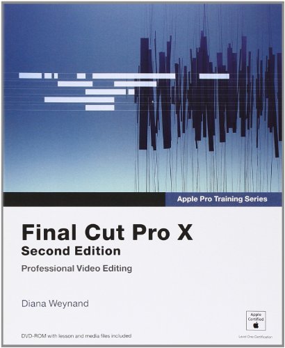 9780321918673: Apple Pro Training Series:Final Cut Pro X