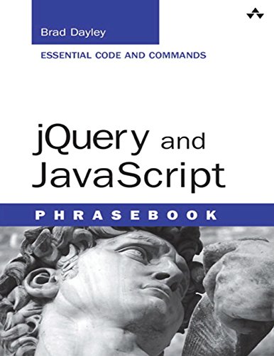 jQuery and JavaScript Phrasebook (Developer's Library) (9780321918963) by Dayley, Brad
