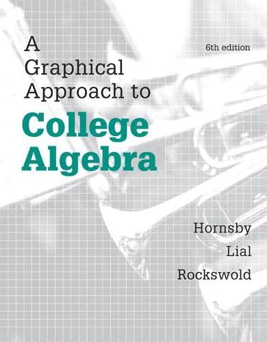 Imagen de archivo de A Graphical Approach to College Algebra a la venta por Campus Bookstore