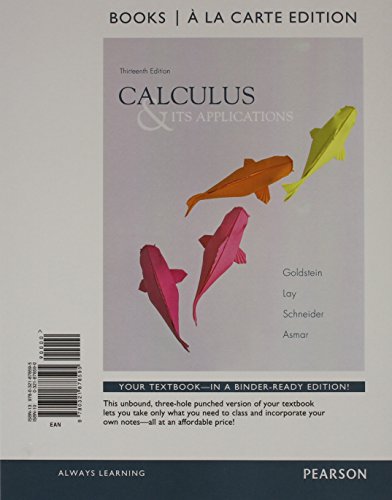 Calculus & Its Applications, Books a la Carte Edition Plus NEW MyLab Math with Pearson eText with Pearson eText-- Access Card Package (9780321921796) by Goldstein, Larry; Lay, David; Schneider, David; Asmar, Nakhle