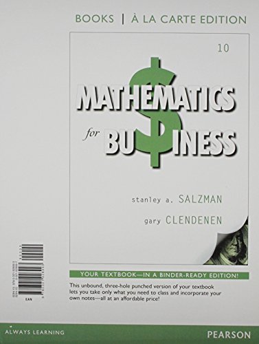 Imagen de archivo de Mathematics for Business, Books a la Carte Edition Plus NEW MyLab Math with Pearson eText -- Access Card Package a la venta por BooksRun