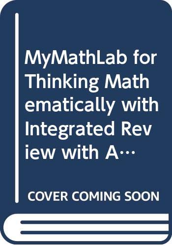 MyMathLab for Thinking Mathematically with Integrated Review with Access Card and Sticker (9780321924698) by Blitzer, Robert F.