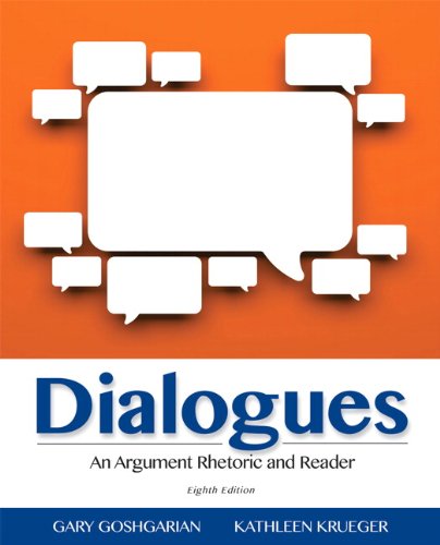 9780321925534: Dialogues: An Argument Rhetoric and Reader