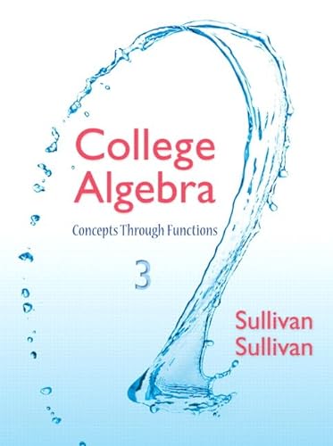 9780321925749: College Algebra: Concepts Through Functions