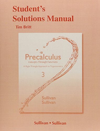 Beispielbild fr Student's Solutions Manual (Valuepak) for Precalculus: Concepts Through Functions, a Right Triangle Approach to Trigonometry zum Verkauf von ThriftBooks-Dallas