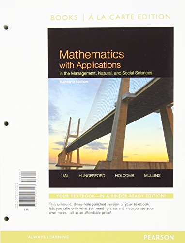 Beispielbild fr Mathematics with Applications In the Management, Natural, and Social Sciences, Books a la Carte Edition (11th Edition) zum Verkauf von Heisenbooks