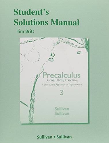 Stock image for Student Solutions Manual for Precalculus: Concepts Through Functions, A Unit Circle Approach for sale by Goodwill Books