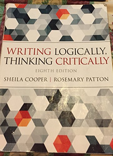 9780321926524: Writing Logically Thinking Critically