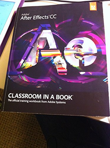 9780321929600: Adobe After Effects CC Classroom in a Book