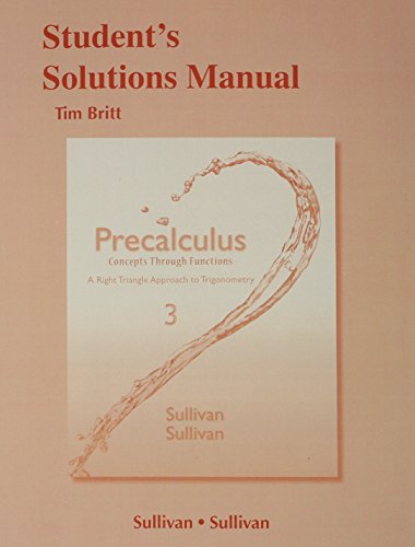 Imagen de archivo de Student's Solutions Manual for Precalculus: Concepts Through Functions, A Right Triangle Approach to Trigonometry a la venta por BookHolders