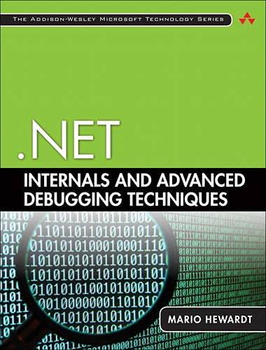 9780321934710: .net Internals and Advanced Debugging Techniques (Addison-wesley Microsoft Technology)