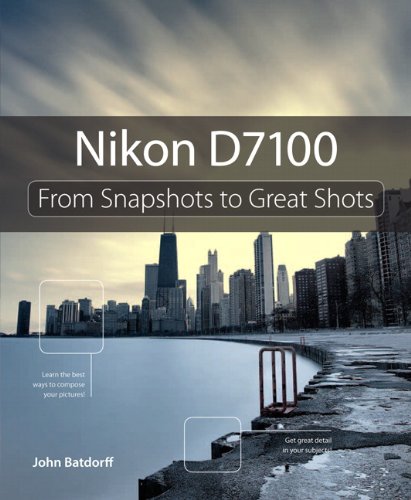 9780321934963: Nikon D7100: From Snapshots to Great Shots
