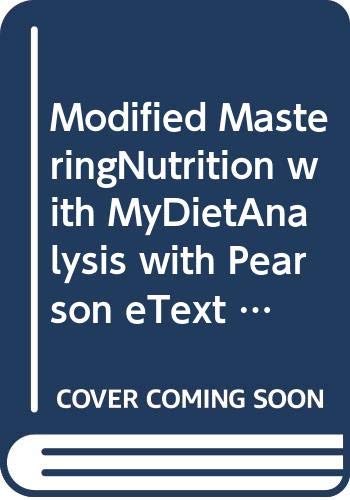 Modified MasteringNutrition with MyDietAnalysis with Pearson eText -- Standalone Access Card -- for Nutrition: An Applied Approach, MyPlate Edition (9780321935724) by Thompson, Janice J.; Manore, Melinda