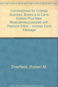 Cornerstones for College Success, Student Value Edition Plus NEW MyLab Student Success with Pearson eText -- Access Card Package (9780321940186) by Sherfield, Robert; Moody, Patricia