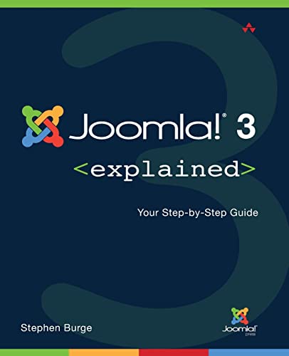 Stock image for Joomla!® 3 Explained : Your Step-by-Step Guide for sale by Better World Books: West