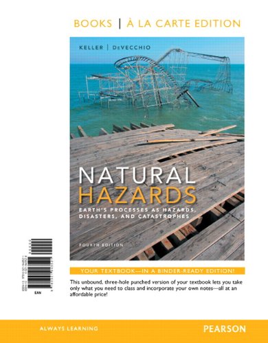 Stock image for Natural Hazards: Earth's Processes as Hazards, Disasters, and Catastrophes, Books a la Carte Edition (4th Edition) for sale by BooksRun