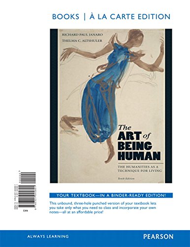 Imagen de archivo de The Art of Being Human, Books a la Carte Edition (10th Edition) a la venta por GoldenWavesOfBooks