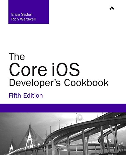 Stock image for The Core iOS Developer's Cookbook (5th Edition) (Developer's Library): Core Recipes for Programmers (Developer's Library) for sale by Phatpocket Limited
