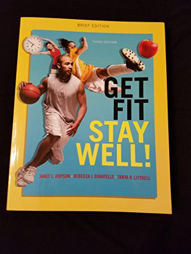 9780321949172: Get Fit, Stay Well! Brief Edition (3rd Edition)