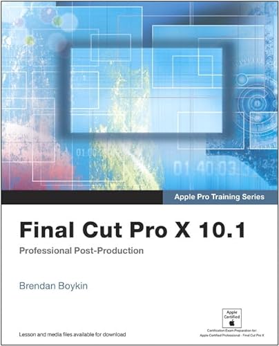 Beispielbild fr Apple Pro Training Series : Final Cut Pro X 10. 1: Professional Post-Production zum Verkauf von Better World Books