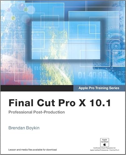 Stock image for Apple Pro Training Series : Final Cut Pro X 10. 1: Professional Post-Production for sale by Better World Books