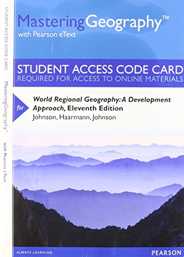 Imagen de archivo de Mastering Geography with Pearson eText -- Standalone Access Card -- for World Regional Geography: A Development Approach (11th Edition) a la venta por HPB-Red