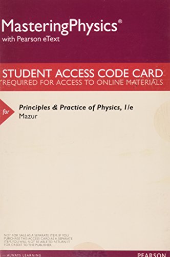 Imagen de archivo de MasteringPhysics with Pearson eText -- ValuePack Access Card -- for Principles & Practice of Physics a la venta por BooksRun