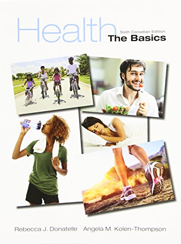 Stock image for Health : The Basics, Sixth Canadian Edition, Loose Leaf Version for sale by Better World Books