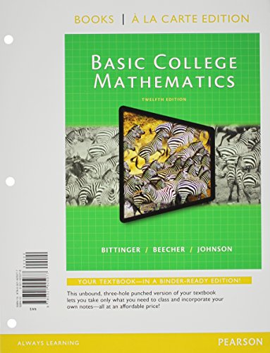 Stock image for Basic College Mathematics, Books a la Carte Edition, Plus NEW MyLab Math -- Access Card Package (12th Edition) for sale by Mispah books