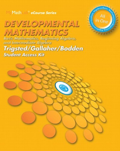 9780321954060: Developmental Mathematics with Mymathlab Access Code: Basic Mathematics, Beginning Algebra, and Intermediate Algebra: Guided Notebook (Mymathlab Ecourse Series)