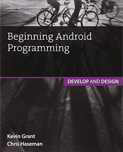 9780321956569: Beginning Android Programming: Develop and Design