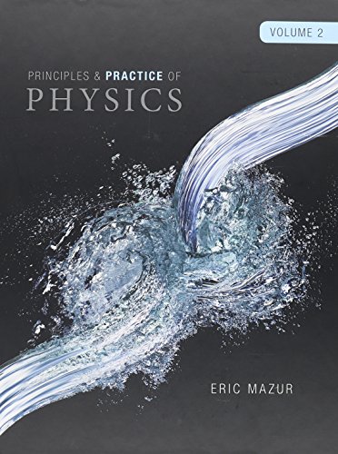 Stock image for Practice of Physics, Volume 2 (Chs. 22-34) (Integrated Component) for sale by BooksRun