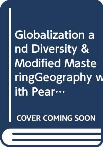 9780321959706: Globalization and Diversity + Modified Masteringgeography With Pearson Etext: Geography of a Changing World