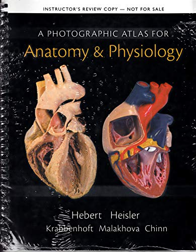 Stock image for Photographic Atlas for Anatomy Physiology Instructors Review Copy for sale by Upward Bound Books